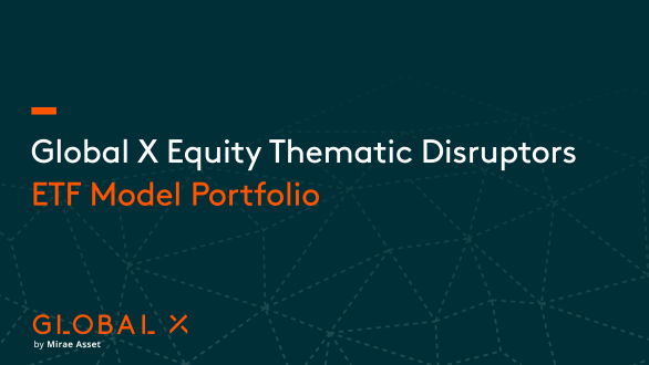 Equity Thematic Disruptors ETF Model Portfolio